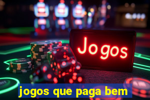 jogos que paga bem